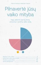 Pilnavertė jūsų vaiko mityba: kaip užtikrinti darnią fizinę, emocinę ir protinę vaiko raidą