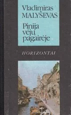 Pinija vėjų pagairėje — kelioniu-istorijos1