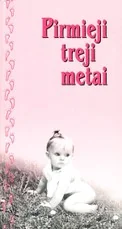 Pirmieji treji metai — literatura-tevams