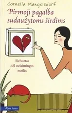 Pirmoji pagalba sudaužytoms širdims — asmenybes-tobulinimas