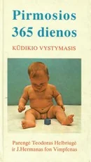 Pirmosios 365 dienos. Kūdikio vystymasis — literatura-tevams