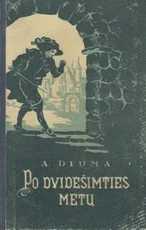 Po dvidešimties metų (2 dalis) — senos-retos-knygos