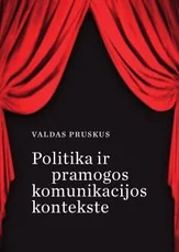 Politika ir pramogos komunikacijos kontekste