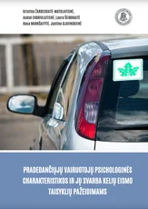 Pradedančiųjų vairuotojų psichologinės charakteristikos ir jų svarba kelių eismo taisyklių pažeidimams