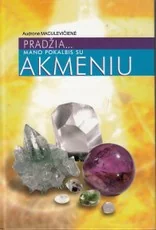 Pradžia...mano poklabis su akmeniu — enciklopedijos-zinynai
