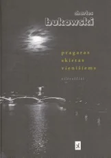 Pragaras skirtas vienišiems