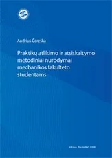 Praktikų atlikimo ir atsiskaitymo metodiniai nurodymai mechanikos fakulteto studentams