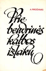 Prie bendrinės kalbos ištakų — biografijos