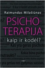 Psichoterapija: kaip ir kodėl?