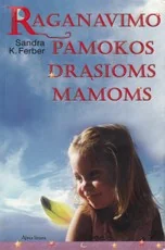Raganavimo pamokos drąsioms mamoms — literatura-tevams