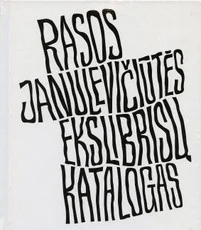 Rasos Janulevičiūtės ekslibrisų katalogas
