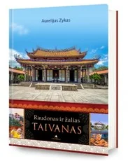 Raudonas ir žalias. TAIVANAS — kelioniu-istorijos1