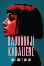 RAUDONOJI KARALIENĖ, 1 dalis
