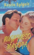 Rugpjūčio magija — meiles-romanai
