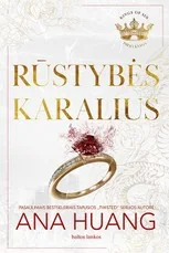 RŪSTYBĖS KARALIUS. Pirmoji serijos „Kings of Sin“ knyga