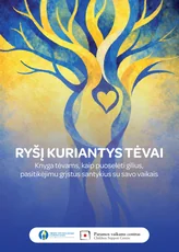 Ryšį kuriantys tėvai. Knyga tėvams, kaip puoselėti gilius, pasitikėjimu grįstus santykius su savo vaikais — auklejimas-ir-santykiai-seimoje