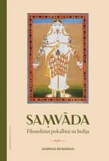Saṃvāda. Filosofiniai pokalbiai su Indija