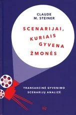 SCENARIJAI, KURIAIS GYVENA ŽMONĖS