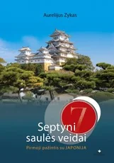 Septyni saulės veidai. Pirmoji pažintis su JAPONIJA