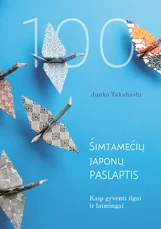 Šimtamečių japonų paslaptis: kaip gyventi ilgai ir laimingai