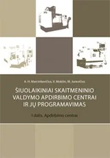 Šiuolaikiniai skaitmeninio valdymo apdirbimo centrai ir jų programavimas. I dalis. Apdirbimo centrai — kompiuterija-ir-informacines-technologijos