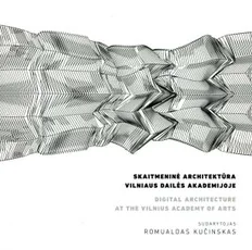 Skaitmeninė architektūra VDA. Digital architecture at the VAA