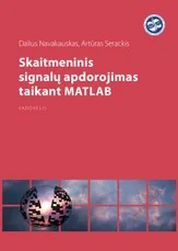 Skaitmeninis signalų apdorojimas taikant MATLAB