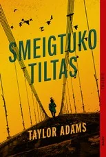 Smeigtuko tiltas (minkštais viršeliais)