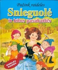 Snieguolė ir kitos pasakaitės (didelės raidės) — pasakos