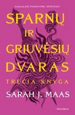 Sparnų ir griuvėsių dvaras. Trečia knyga