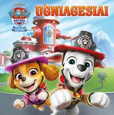 Šunyčiai patruliai. Ugniagesiai