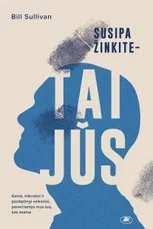 Susipažinkite – tai jūs — idomusis-mokslas