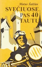 Svečiuose pas 40 tautų — kelioniu-istorijos1