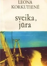 Sveika, jūra — kelioniu-istorijos1