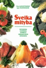 Sveika mityba: patarimai cukriniu diabetu sergantiems žmonėms