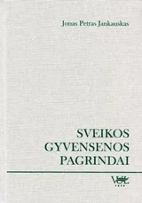Sveikos gyvensenos pagrindai