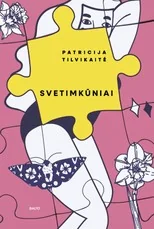 SVETIMKŪNIAI. Ypatingas leidimas spalvotu krašteliu!