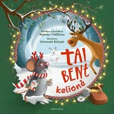 Tai bent kelionė — literatura-maziausiems