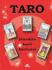 Taro. Išmokite burti kortomis (su kortomis)