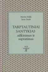 Tarptautiniai santykiai: aiškinimas ir supratimas — filosofija