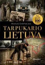 TARPUKARIO LIETUVA. Kai Kaunas skendo 100 kartų