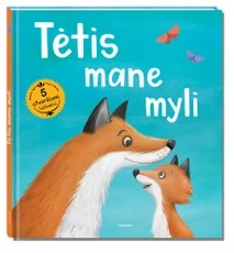 Tėtis mane myli — literatura-maziausiems
