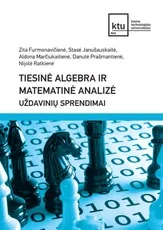 Tiesinė algebra ir matematinė analizė. Uždavinių sprendimai