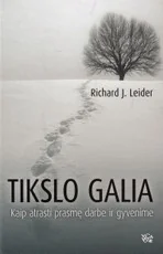 Tikslo galia: kaip atrasti prasmę darbe ir gyvenime — sekmes-siekimas-