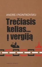 Trečiasis kelias... į vergiją