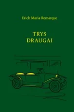 Trys draugai