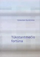 Tūkstantmečio fortūna — politika