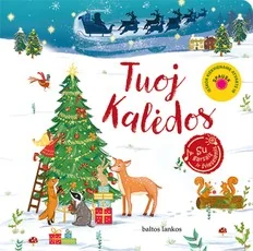 Tuoj Kalėdos. Su garsais ir švieselėmis