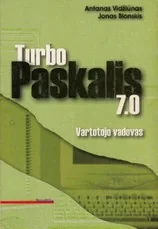 Turbo paskalis 7.0. Vartotojo vadovas — kompiuterija-ir-informacines-technologijos