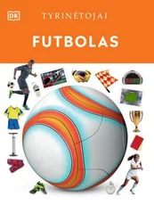Tyrinėtojai. Futbolas — enciklopedijos-zinynai-vaikams